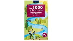 Die 1000 schönsten Fahrradkilometer am Wasser: Deutschland,Buch,Fahrrad,Geschenk Die 1000 schönsten Fahrradkilometer am Wasser: Deutschland,Buch,Fahrrad,Geschenk
