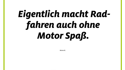 Was E-Biker niemals sagen würden! 8 Was E-Biker niemals sagen würden! 8