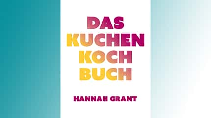 Das Kuchen Kochbuch Das Kuchen Kochbuch