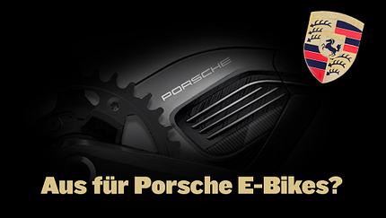 Aus für Porsche E-Bikes/Porsche Motor Aus für Porsche E-Bikes/Porsche Motor